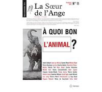 La Soeur de l'Ange n°11: À quoi bon l'animal ?