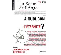 La Soeur de l'Ange n°15: À quoi bon l'éternité ?