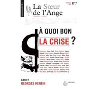 La Soeur de l'Ange n°7 À quoi bon la crise ? - Jean-Luc Moreau - Hermann - broché - Revue