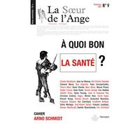 La Soeur de l'Ange n°9: À quoi bon la santé ?