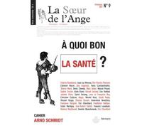 La Soeur de l'Ange n°9: À quoi bon la santé ?