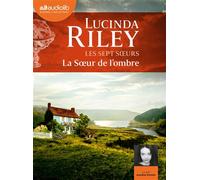 Les Sept Soeurs 3 - La Soeur De L'ombre - Les Sept Soeurs, Tome 3 - Livre Audio 2 Cd Mp3