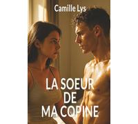 La soeur de ma copine: Quand le désir interdit devient irrésistible