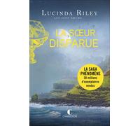 La soeur disparue - Lucinda Riley - Charleston - broché - Roman