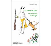 Pierre Manga – La sœur du bouc – Contes diolas du Sénégal – Broché