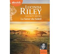 La Soeur du Soleil - Les Sept Soeurs, tome 6: Livre audio 3 CD MP3