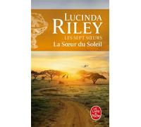 La Soeur du soleil (Les sept Soeurs, Tome 6) - Lucinda Riley - Lgf - Poche - Roman