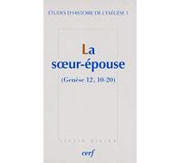 La Soeur-épouse (Genèse 12, 10-20)