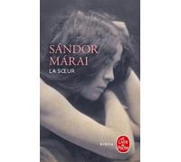 La Soeur - Sandor Marai - Lgf - Poche - Roman