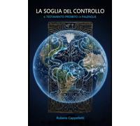 LA SOGLIA DEL CONTROLLO: IL TESTAMENTO PROIBITO DI PALENQUE