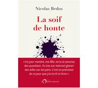 La soif de honte - Nicolas Bedos - L'observatoire Eds De - broché - Monographie