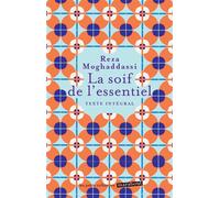 La soif de l'essentiel - Reza Moghaddassi - Marabout - Poche - Guide