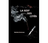 La soif des cités