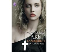 La soif du mal - Christopher Pike - J'ai Lu - Poche - Roman
