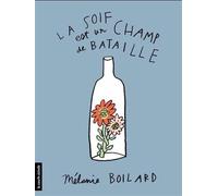 La Soif Est Un Champ De Bataille