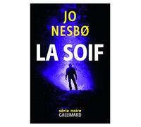 La Soif: Une enquête de l'inspecteur Harry Hole
