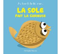 La sole fait la curieuse