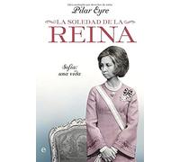 La Soledad de La Reina: Sofaia: Una Vida