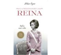 La Soledad De La Reina: Sofía: Una Vida - Pilar Eyre Pilar Eyre (Auteur)