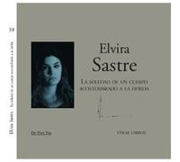 La Soledad De Un Cuerpo Acostumbrado A La Herida + Cd - [Livre en VO] Sastre, Elvira (Auteur)