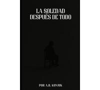 La soledad después de todo