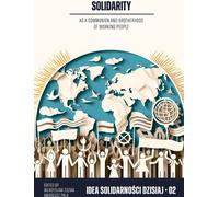 La solidarité en tant que communion et fraternité...
