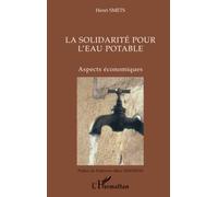 La solidarité pour l'eau potable : Aspects économiques – L'Harmattan