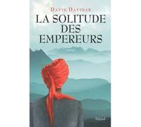 La solitude des empereurs - David Davidar - Fayard - broché - Roman