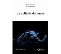 La Solitude des mues - Naéma Boudoumi - Hello - broché - Théâtre
