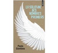 La Solitude des nombres premiers Paolo Giordano (Auteur)