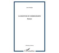 La Solitude Du Cosmologiste