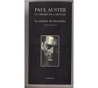 Gérard de Cortanze, Paul Auster – La Solitude du labyrinthe – Essai et entretiens