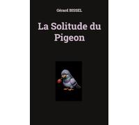 La Solitude du Pigeon