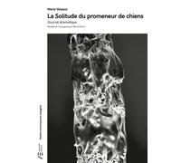 La Solitude Du Promeneur De Chiens