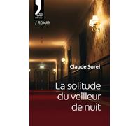 La solitude du veilleur de nuit