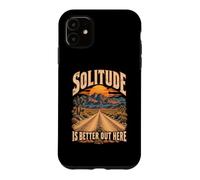 La Solitude est Meilleure Ici dans Le désert de Mojave Coque pour iPhone 11