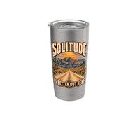 La solitude est meilleure ici dans le désert de Mojave Gobelet isotherme en acier inoxydable double paroi