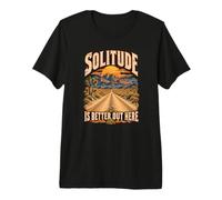 La Solitude est Meilleure Ici dans Le désert de Mojave T-Shirt Haut de Gamme