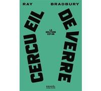 Ray Bradbury – La solitude est un cercueil de verre – Roman – Broché (Éditions Denoël)
