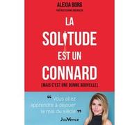 La solitude est un connard Alexia Borg (Auteur), Anna Michalek (Préface)