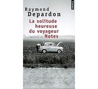 La Solitude heureuse. suivi de Notes