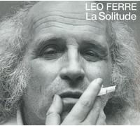 La Solitude (Remastered) by Leo Ferre [CD] NEUF