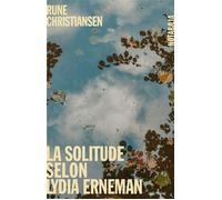 La solitude selon Lydia Erneman - Rune Christiansen - Noir Sur Blanc - broché - Roman