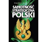 La solitude stratégique de la Pologne