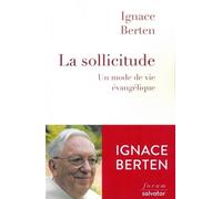 La Sollicitude - Un Mode De Vie Évangélique