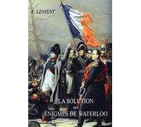 La Solution Des Enigmes de Waterloo