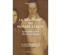 La "solution du passage à l'acte"
