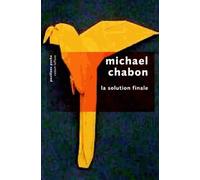 La Solution finale - Michael Chabon - Robert Laffont - Poche - Roman