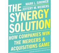 La solution synergie : Comment les entreprises gagnent le jeu des fusions et acquisitions