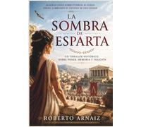 La sombra de Esparta: Los nombres que la historia decidió borrar